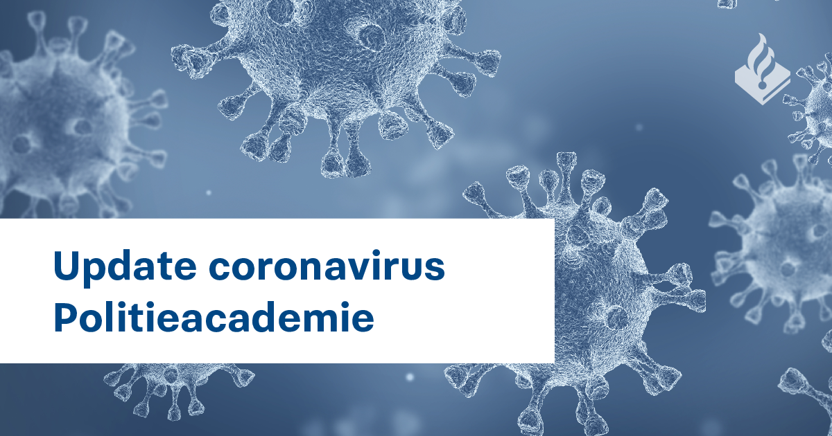 Update coronavirus Politieacademie